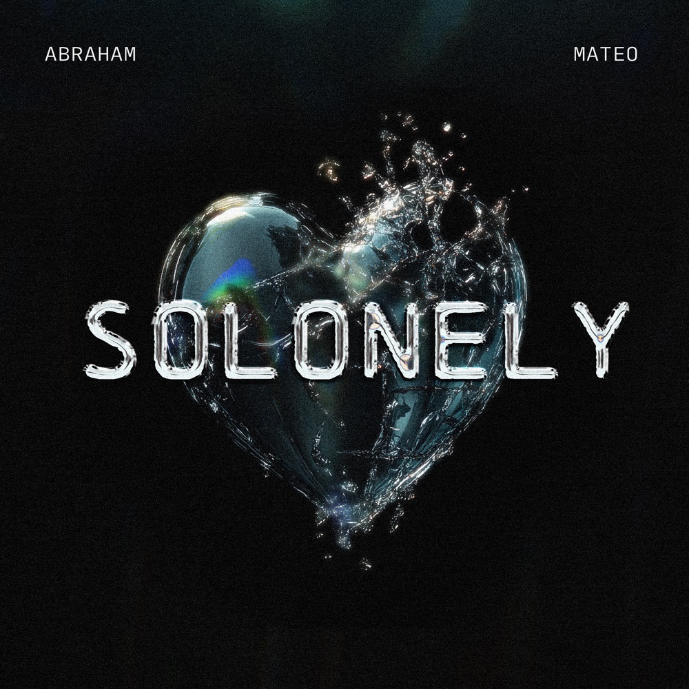 SOLONELY — Abraham-Mateo, DJ Selphi