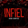 Infiel — Aida Cortes