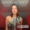 La Bachata — Ainoa Blanco