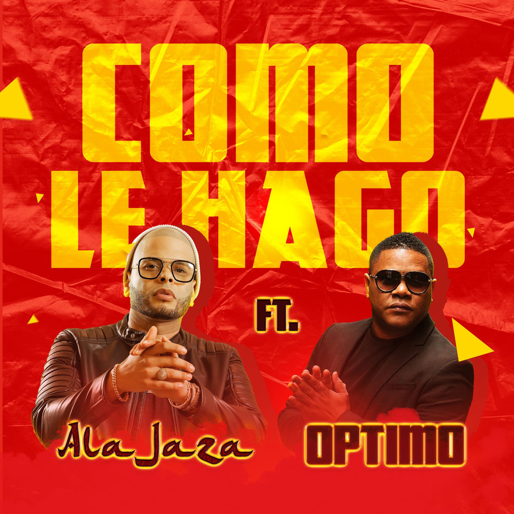 Como Le Hago — Ala Jaza, Optimo