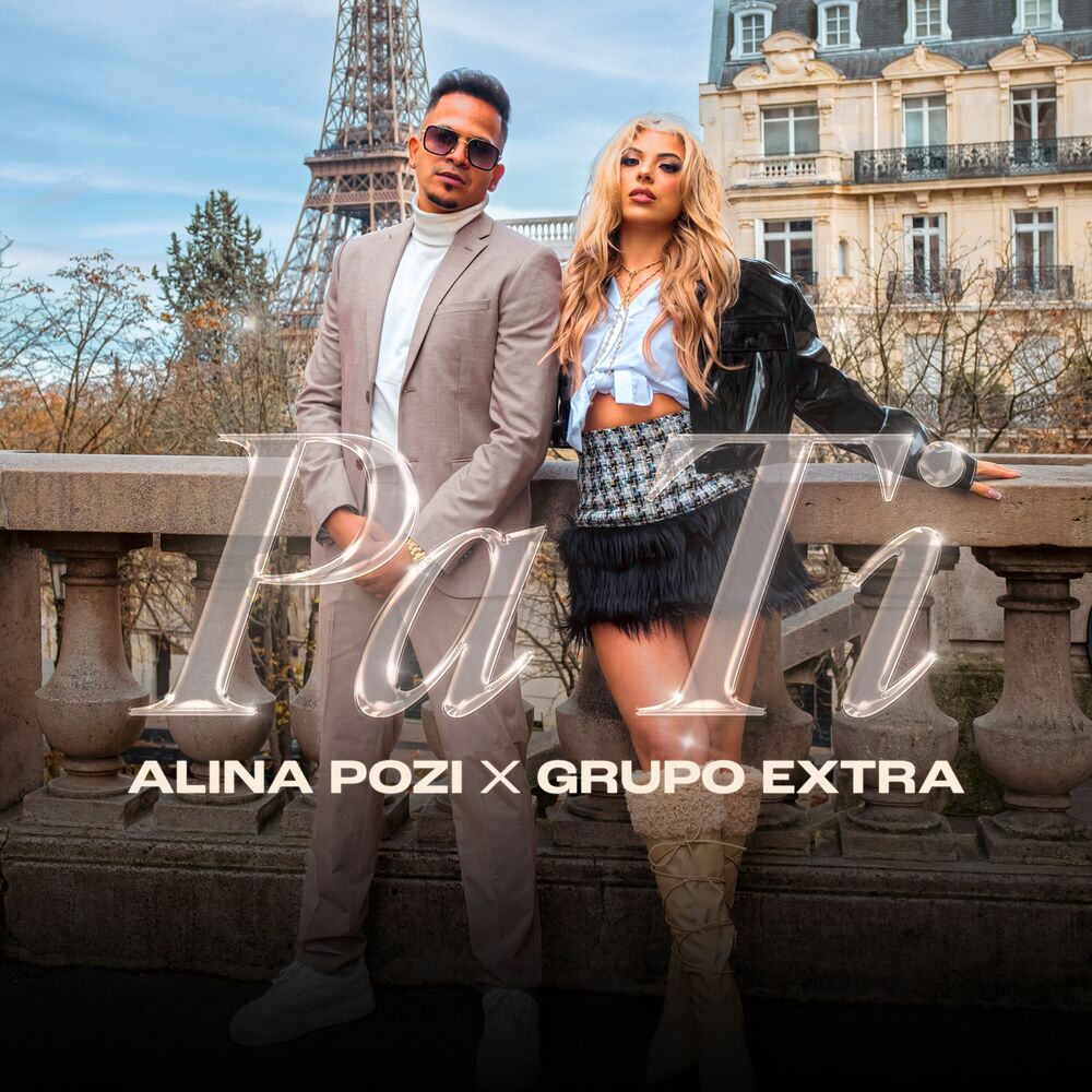 Pa Ti — Grupo Extra, Alina Pozi