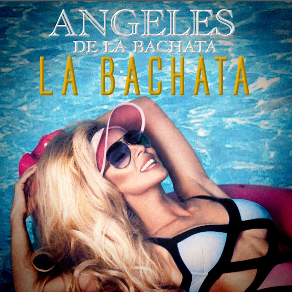 La Bachata — Angeles De La Bachata
