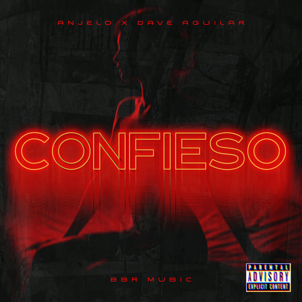 CONFIESO — Anjelo, Dj Dave Aguilar, BSR MUSIC