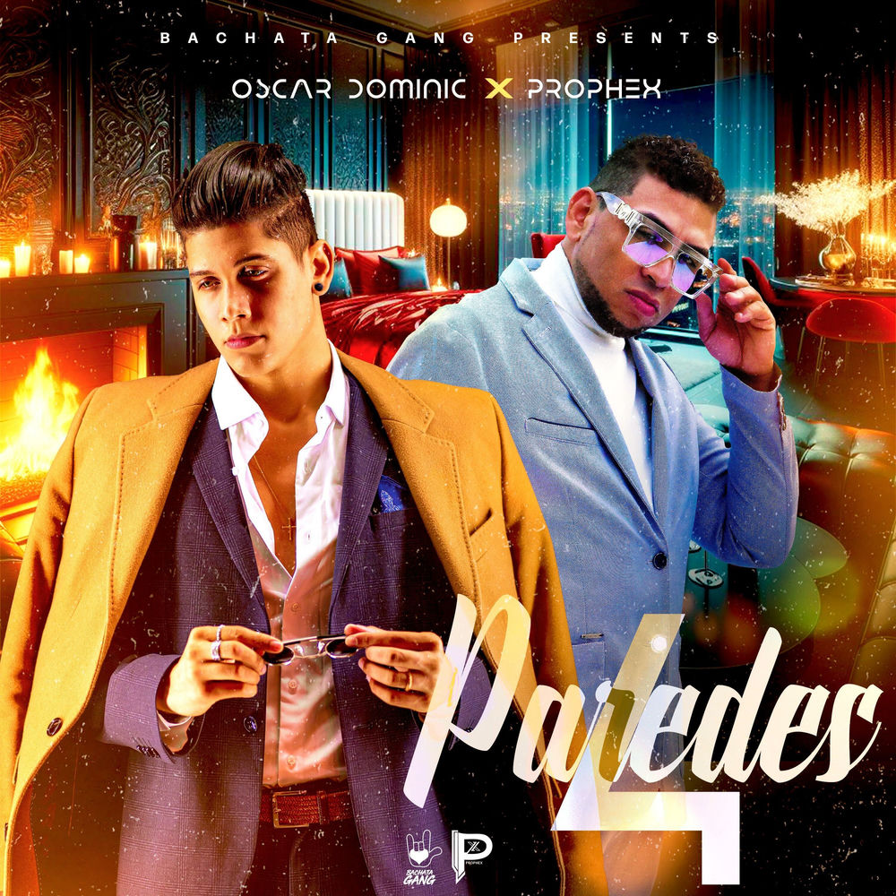 4 Paredes — Bachata Gang, Prophex, Oscar Dominic