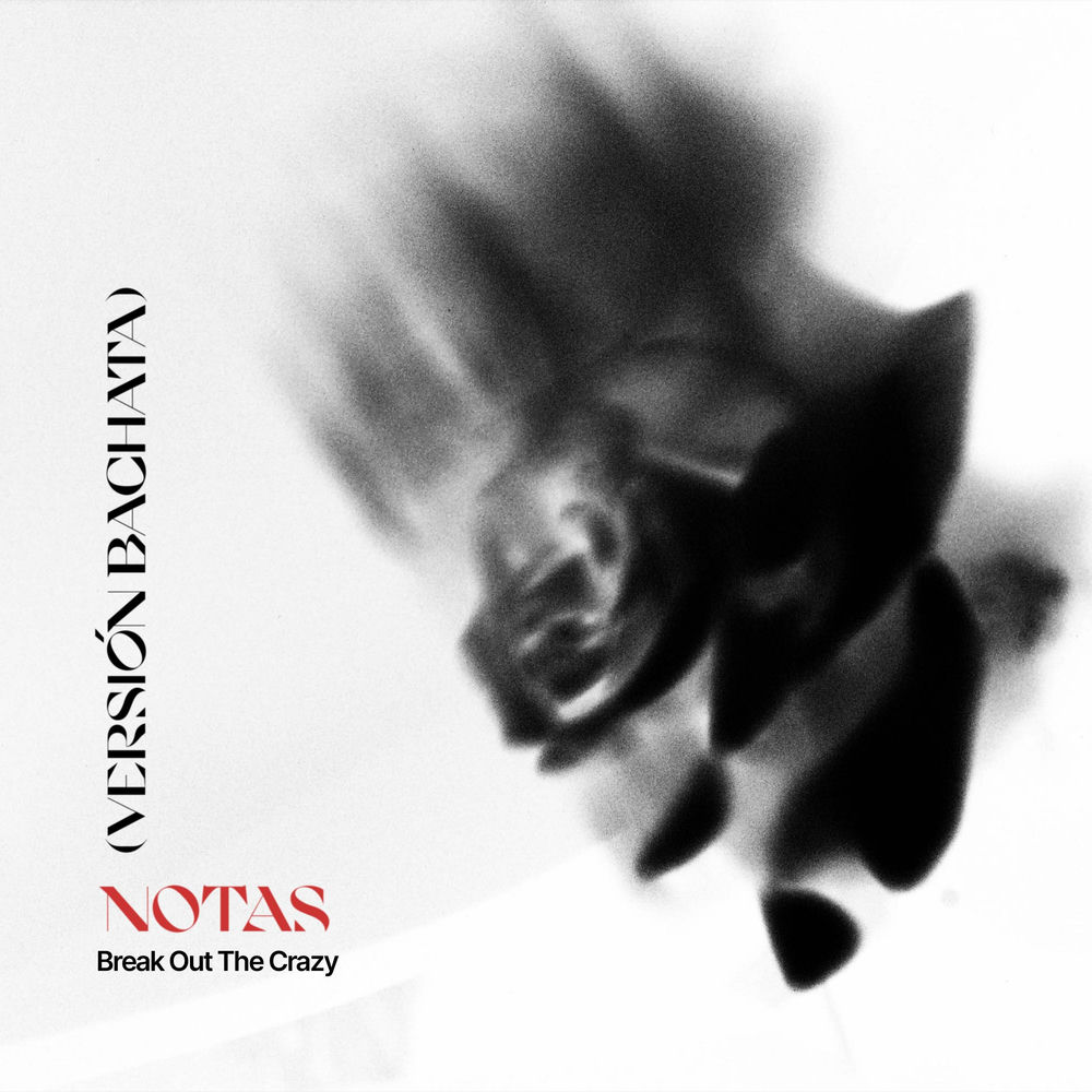 Notas — Break Out The Crazy