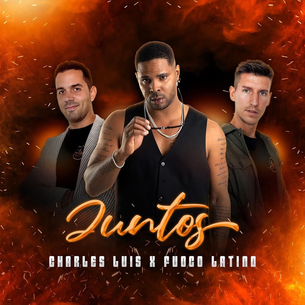 Juntos — Charles Luis, Fuoco Latino