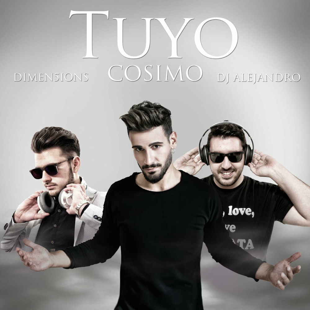 Tuyo — Cosimo, DJ Dimen5ions, DJ Alejandro