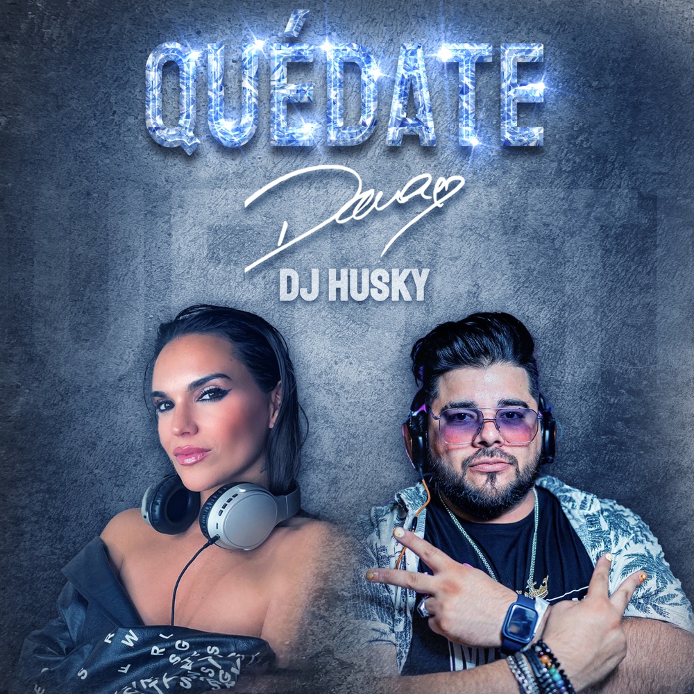 Quedate — Dama, DJ Husky