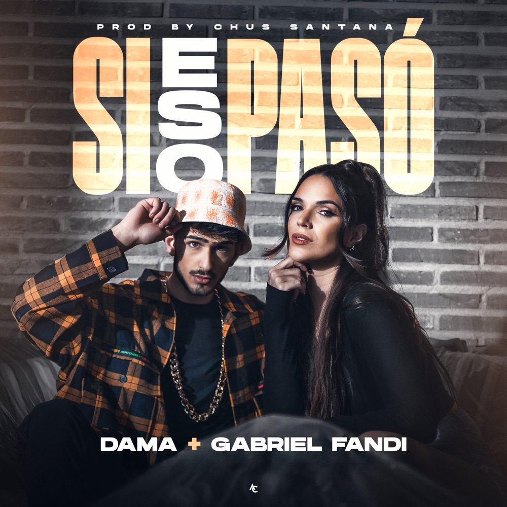 Si Eso Paso — Dama, G-Fase