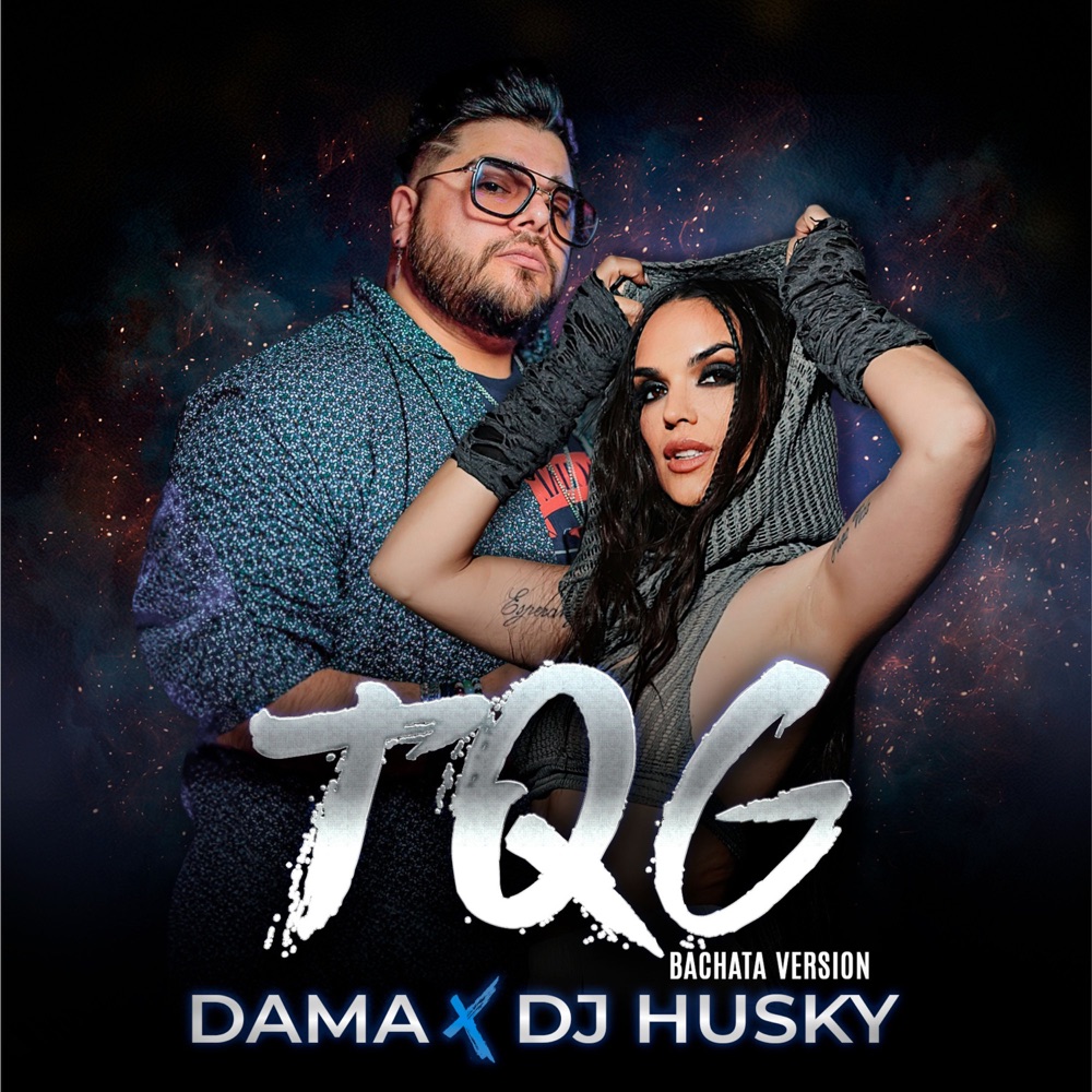 Dama, DJ Husky