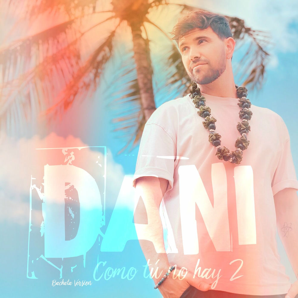 Como Tu No Hay Dos — Dani J