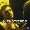 Hipnotizado (Remix) — DerekVinci, Tony Lozano, The Crown