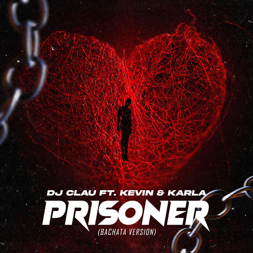 Prisoner — Kevz, Karla, DJ Clau