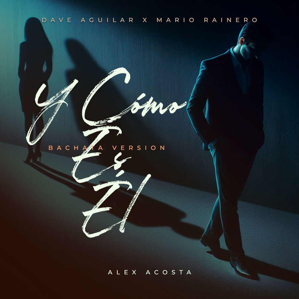 Y Como Es El — Mario Rainero, DJ Dave Aguilar