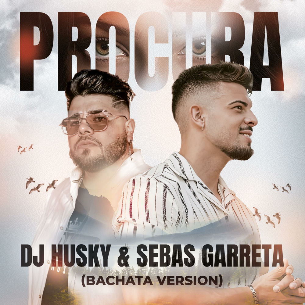 Procura — Sebas Garreta, DJ Husky