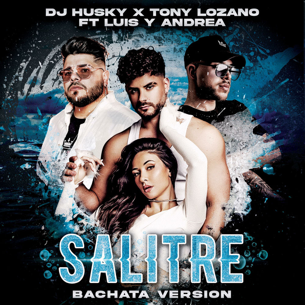 Salitre — Tony Lozano, DJ Husky