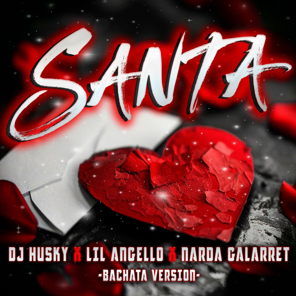 Santa — Lil Angello, Narda Galarret, DJ Husky
