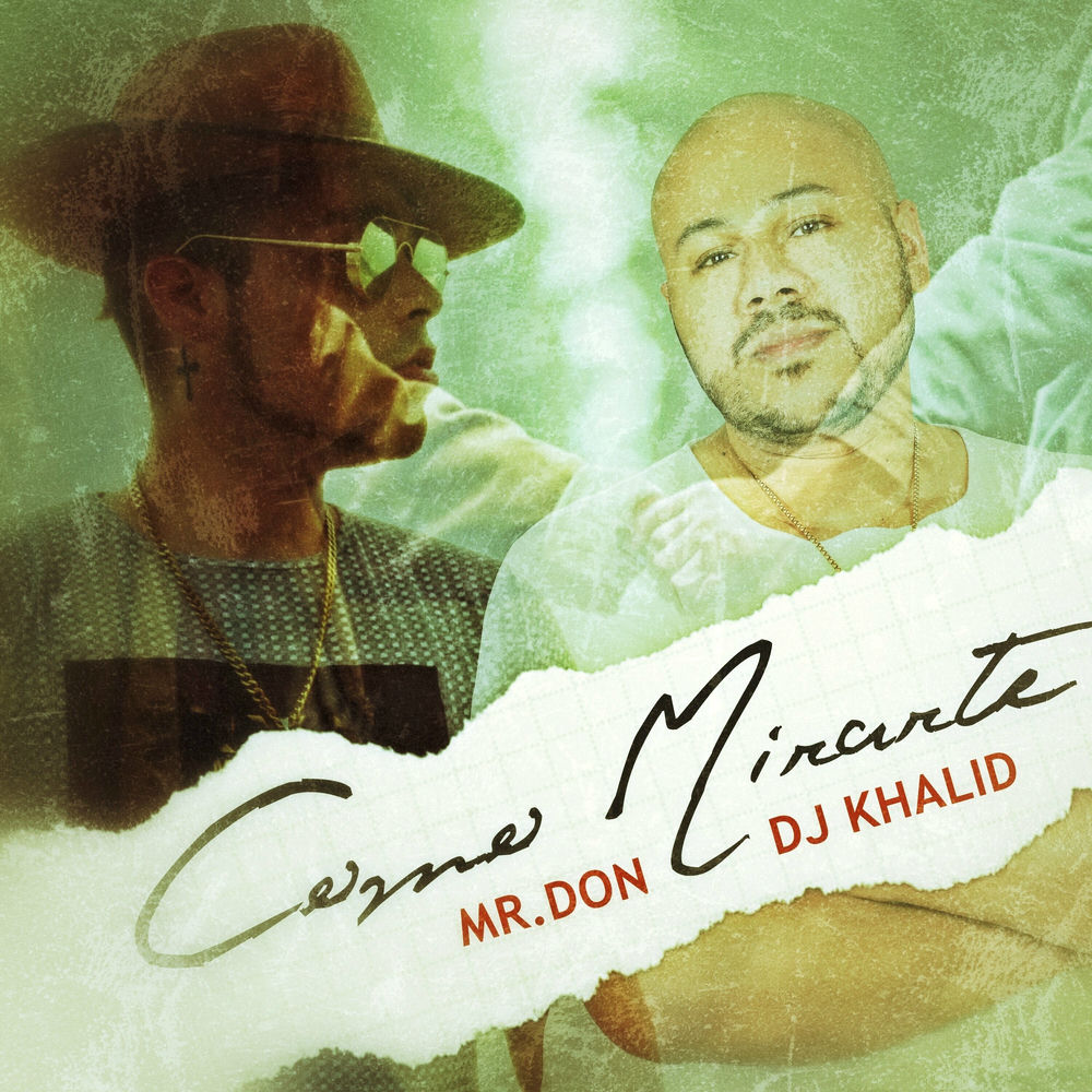 Como Mirarte — Mr.Don, DJ Khalid