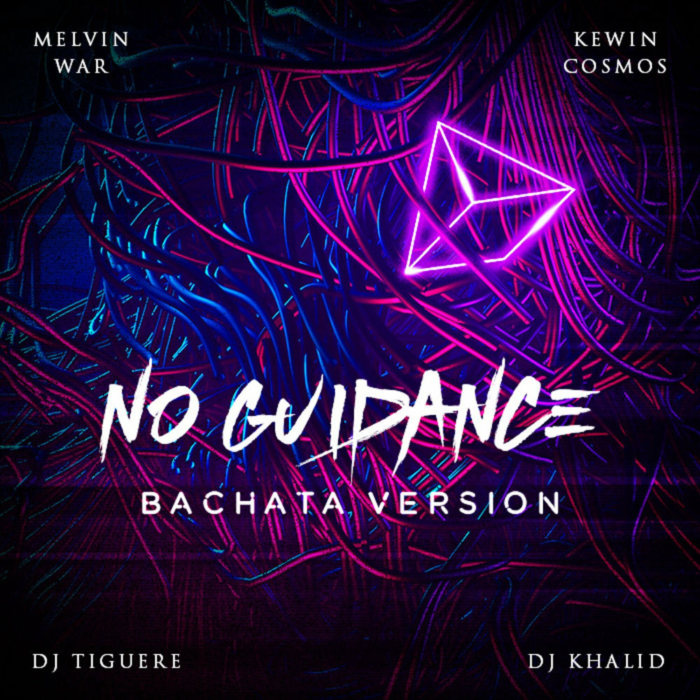 No Guidance — Kewin Cosmos, Melvin War, DJ Khalid, DJ Tiguere