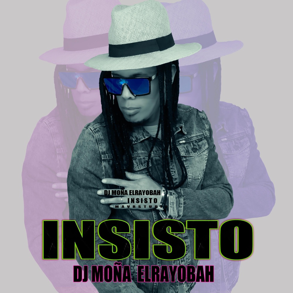 INSISTO (2020) — DJ MOÑA ELRAYOBAH