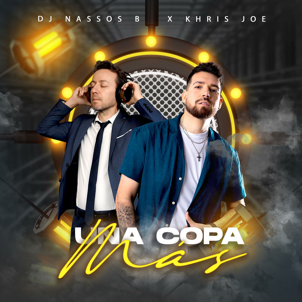 Una Copa Mas — Khris Joe, DJ Nassos B