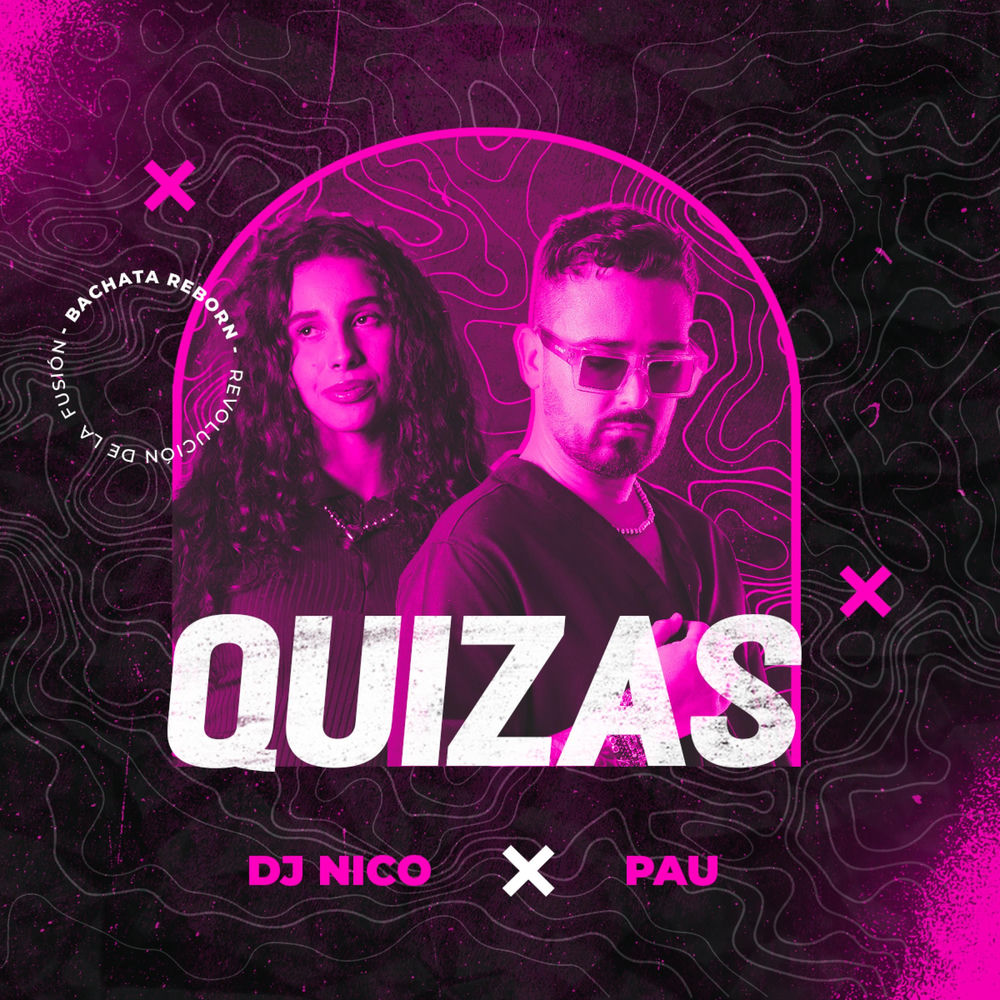 Quizas — Pau Mueller, DJ Nico