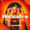 Malandra — Dj Paraïso
