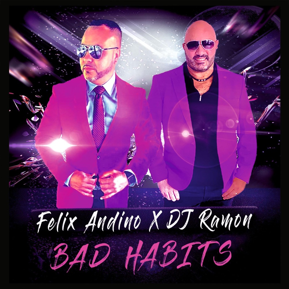 Bad Habits — DJ RamonFelix Andino