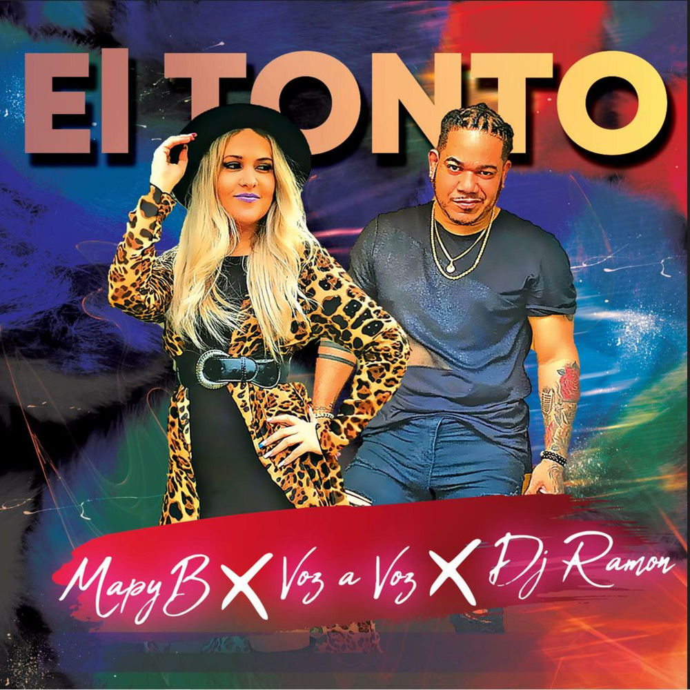 El Tonto — DJ Ramon, Mapy B, Voz A Voz