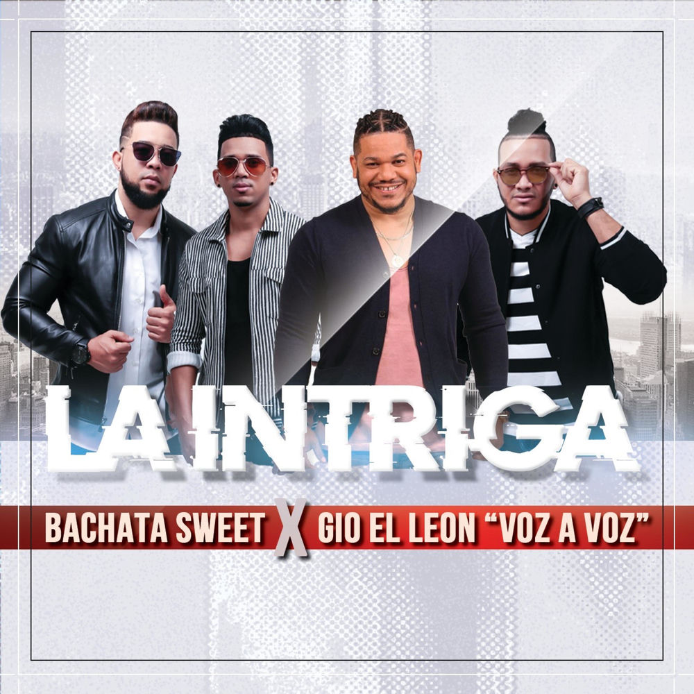 La Intriga — DJ Ramon, Voz A Voz, Bachata Sweet