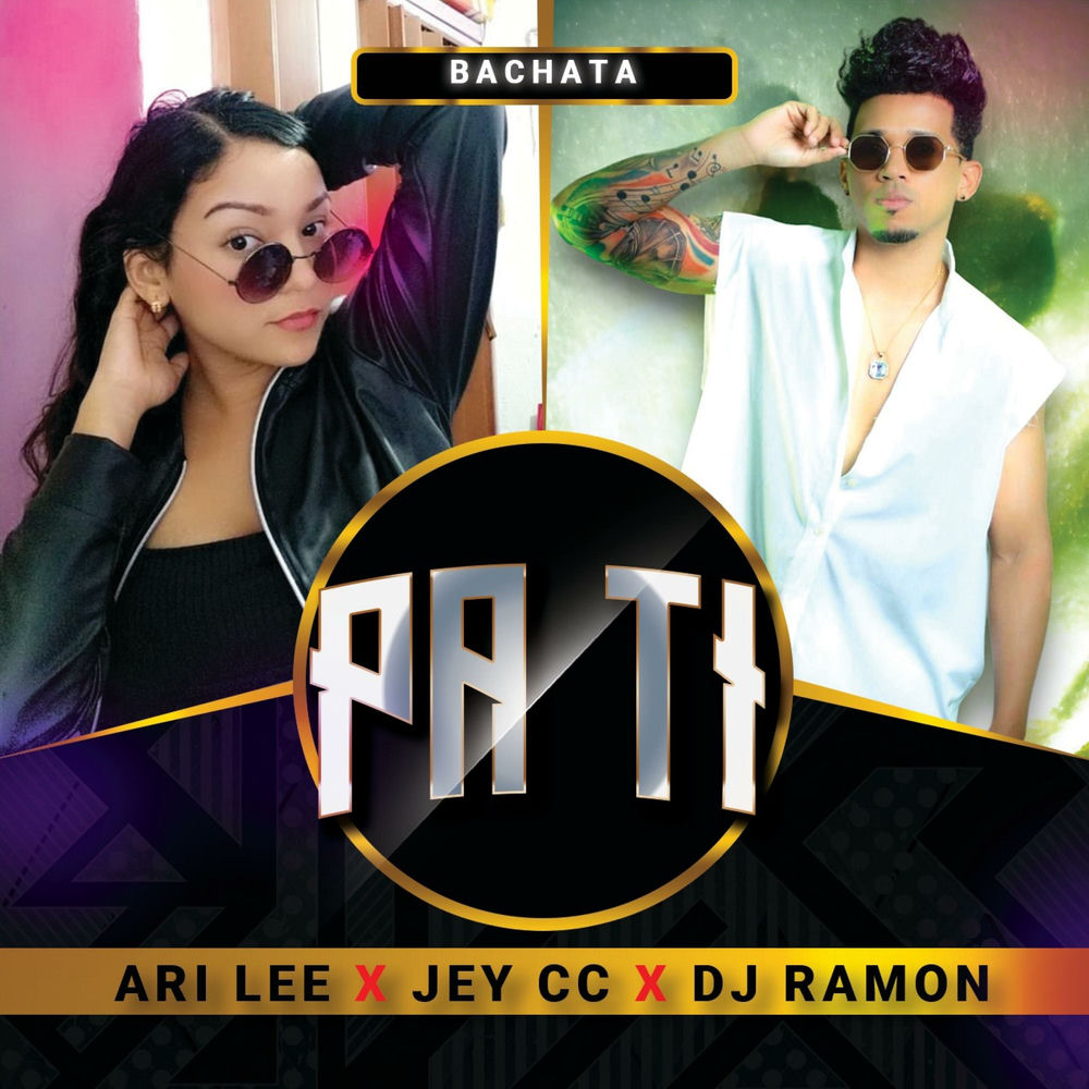 Pa Ti — AriLee, Jey CC, DJ Ramon