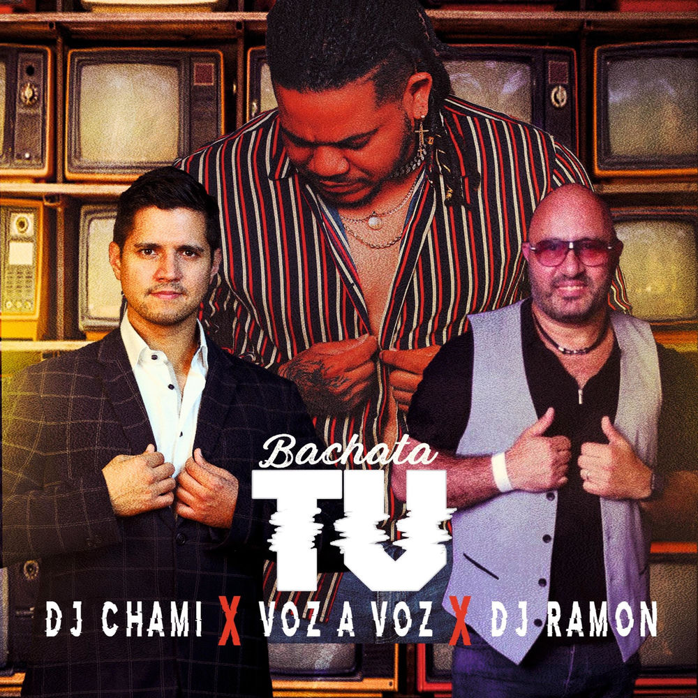 TV — DJ Ramon, Voz a Voz, DJ Chami