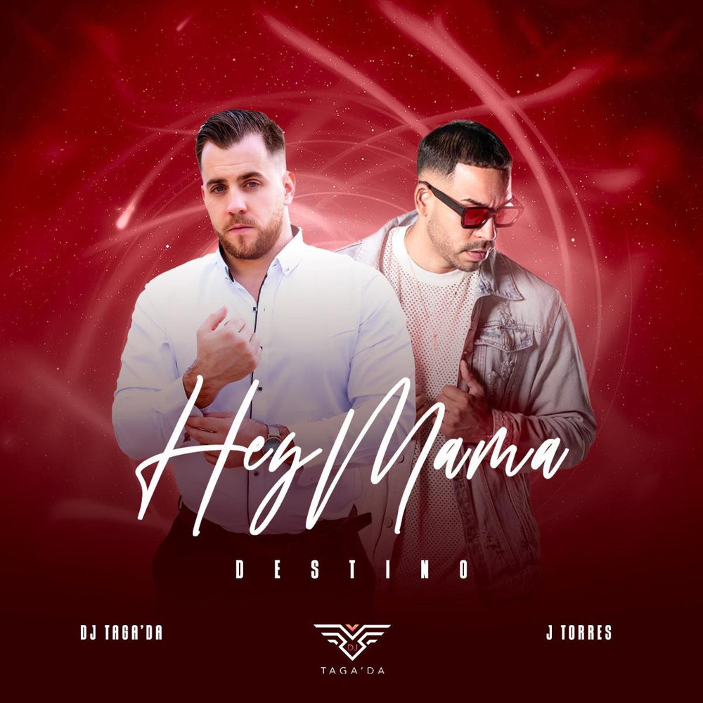 Hey Mama — J Torres, DJ Taga'Da