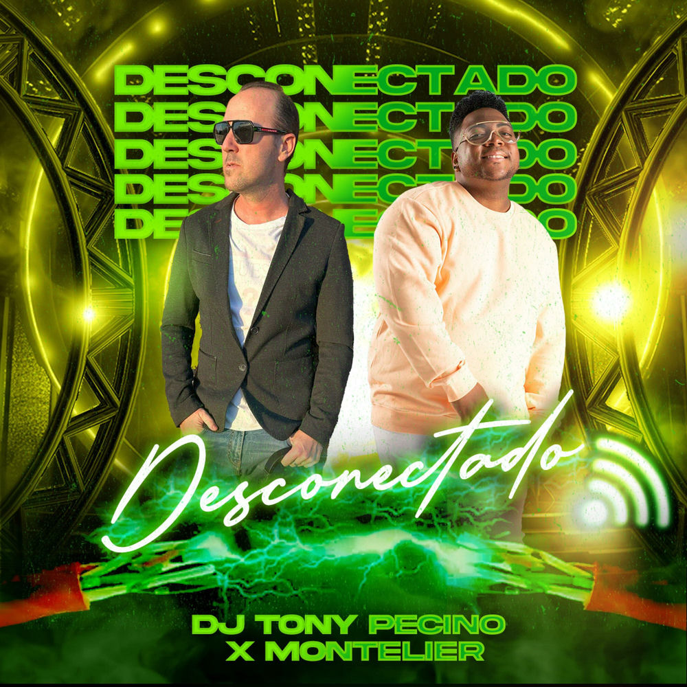 Desconectado — Montelier, DJ Tony Pecino