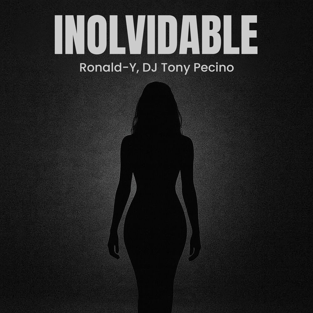 Inolvidable — Ronald-Y, DJ Tony Pecino