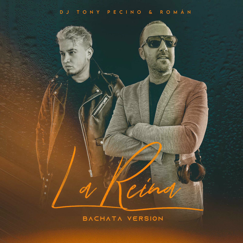 La Reina — Roman, DJ Tony Pecino