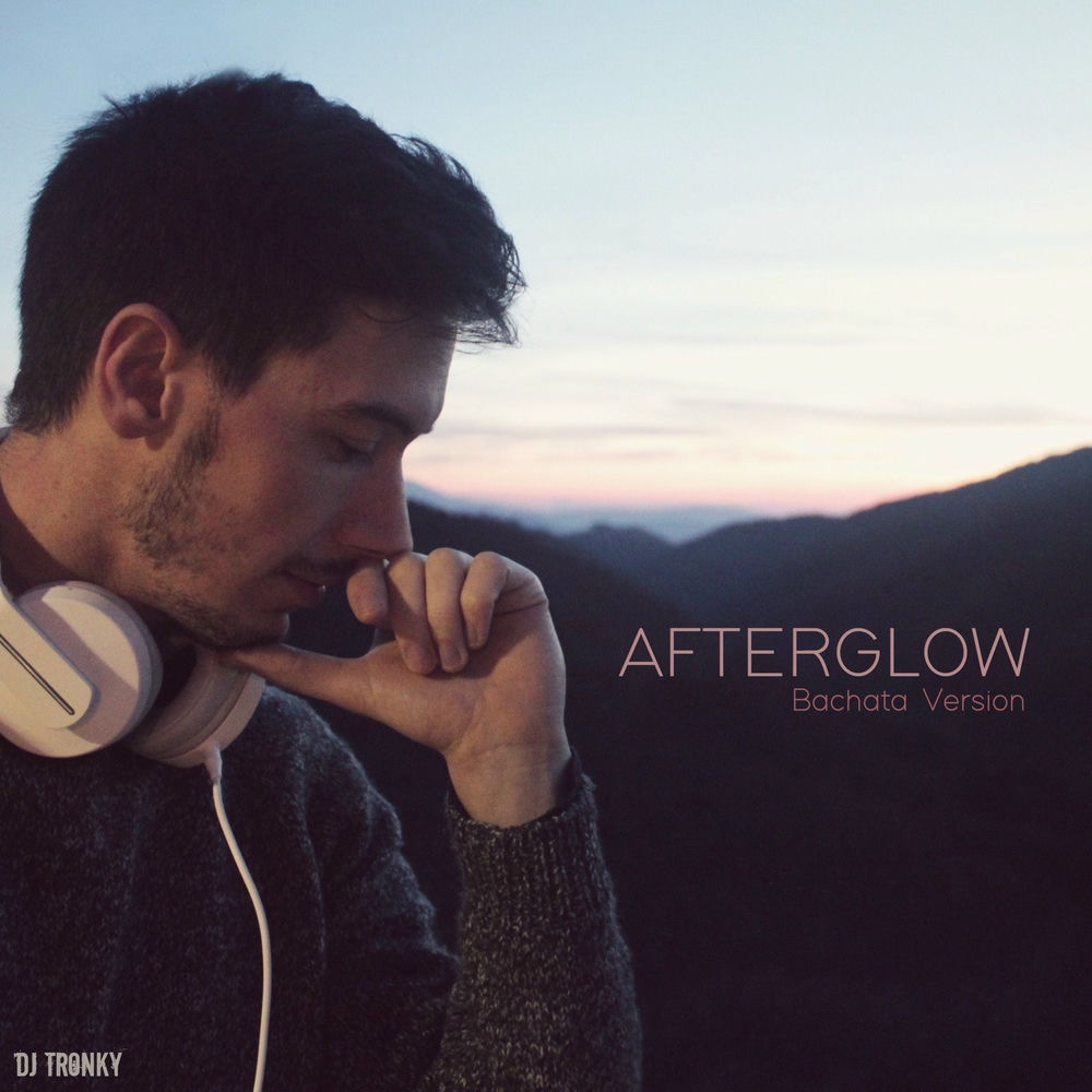 Afterglow — DJ Tronky