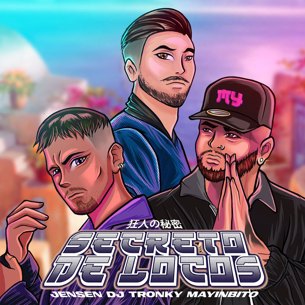 Secreto De Locos — dj tronky, jensen, Mayinbito