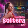 Soltera — DJC, Indie Watson
