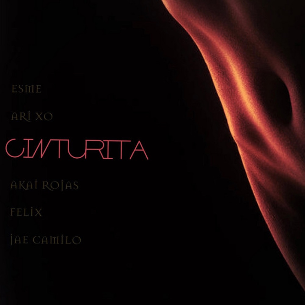 Cinturita — Esme, Felix, Jae Camilo, Akai Rojas, Ari Xo