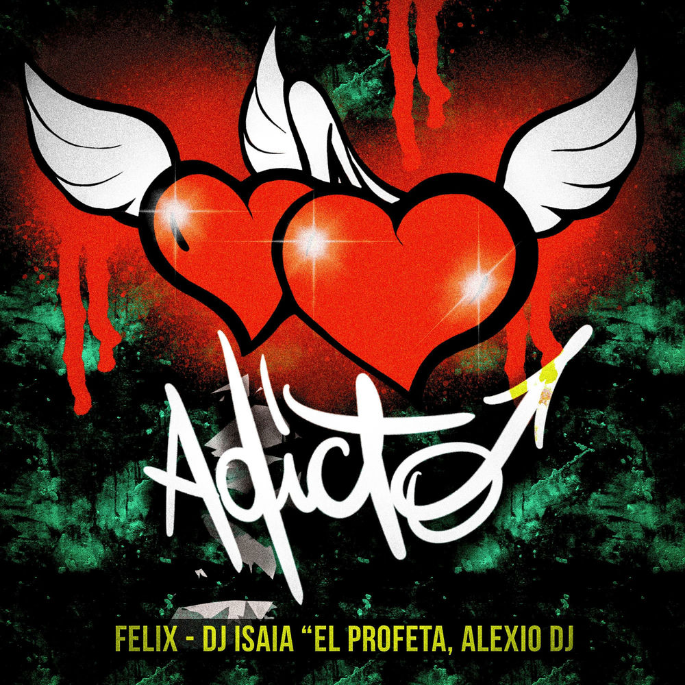 Adicto — Felix, Alexio DJ, DJ Isaia