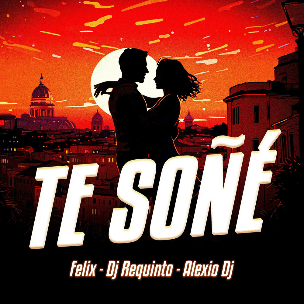 Te Sone — Felix, Alexio DJ, DJ Requinto