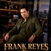 Prototipo De Amor — Frank Reyes