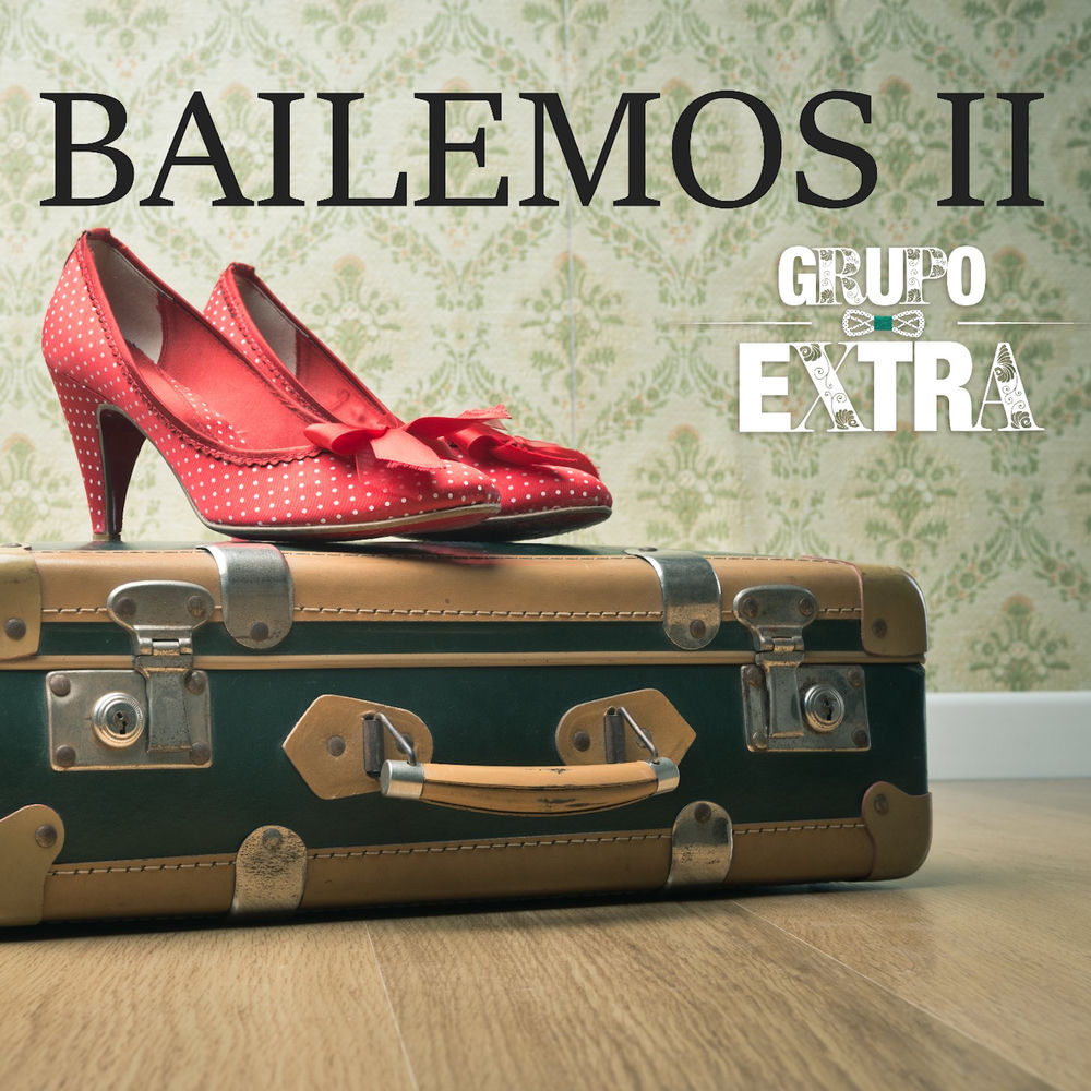 Bailemos II — Grupo Extra