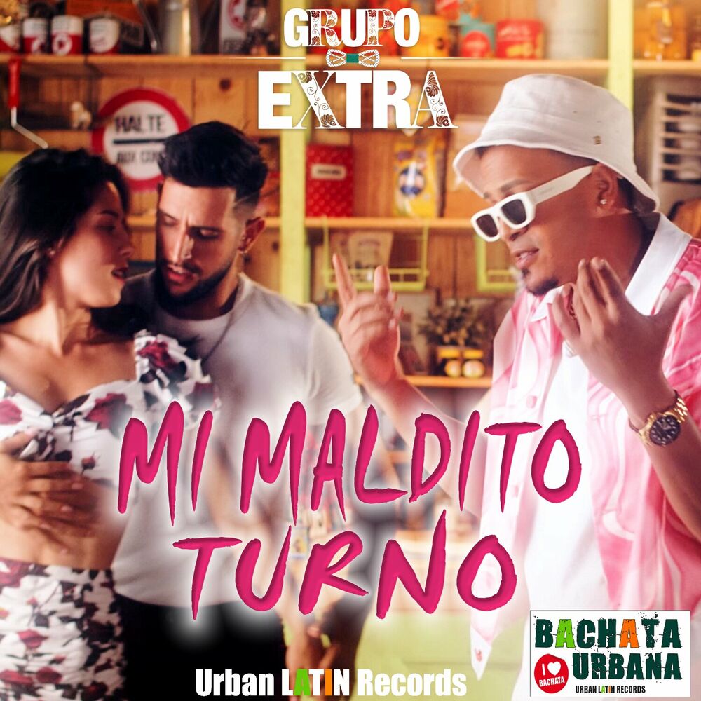 Mi Maldito Turno — Grupo Extra