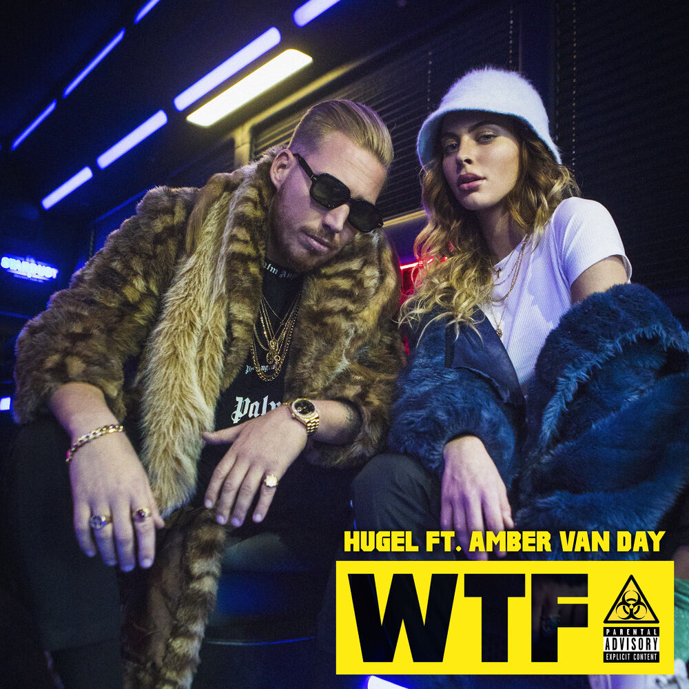 WTF (feat. Amber Van Day) — HUGEL feat. Amber Van Day
