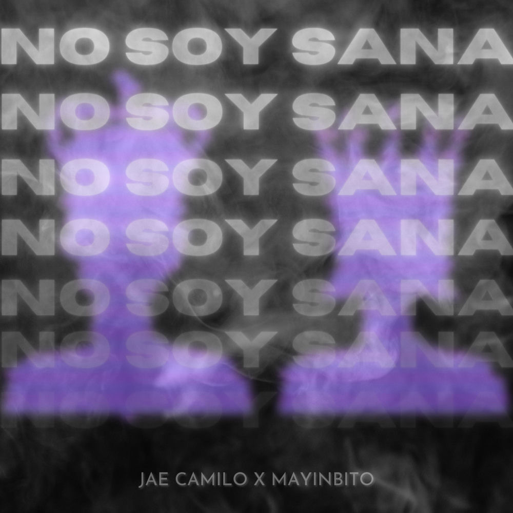 No Soy Sana — Jae Camilo, Mayinbito
