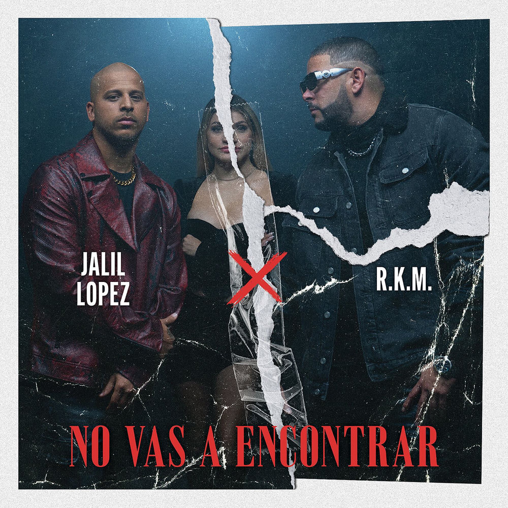 No Vas a Encontrar — Jalil Lopez, RKM
