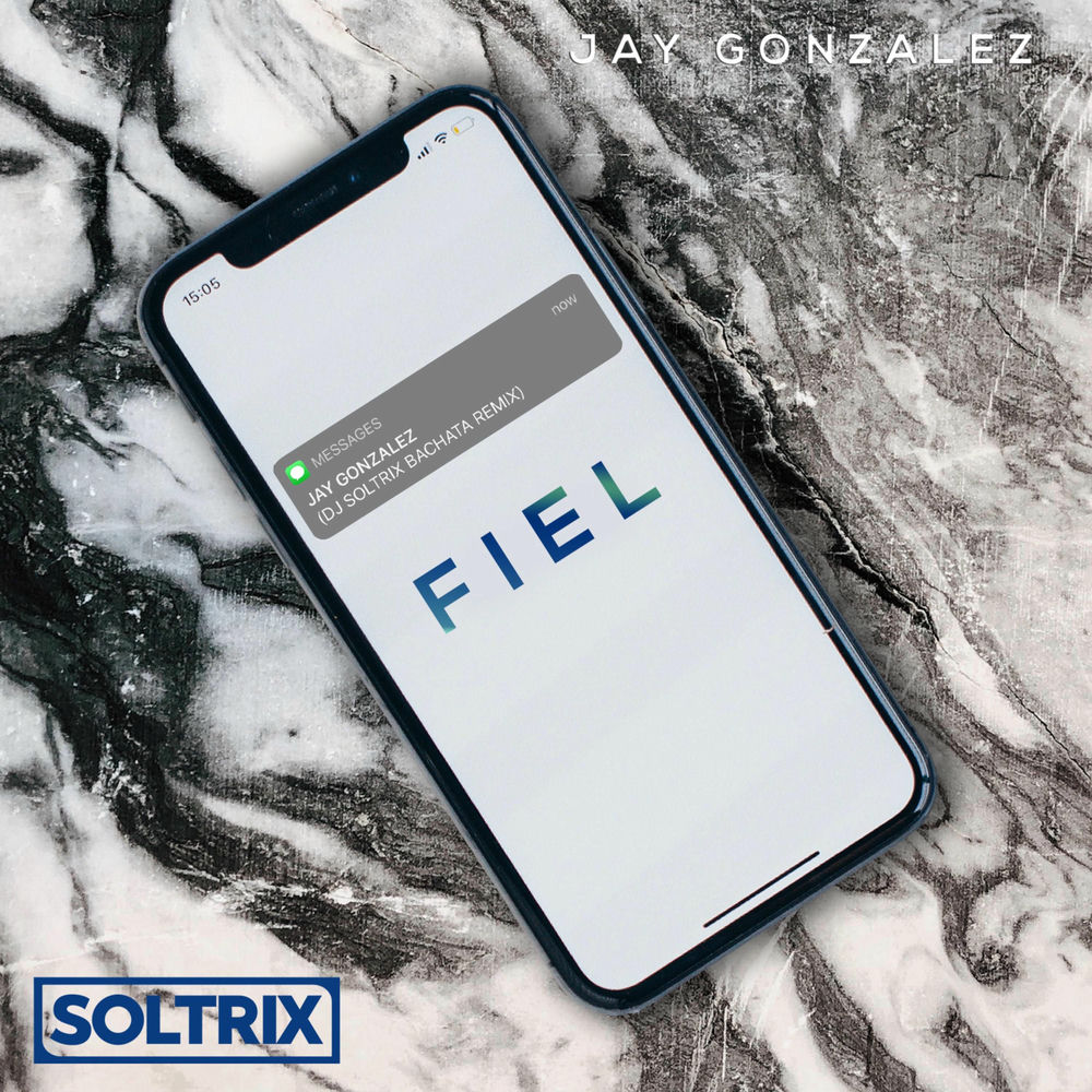 Fiel — Jay Gonzalez (DJ Soltrix)