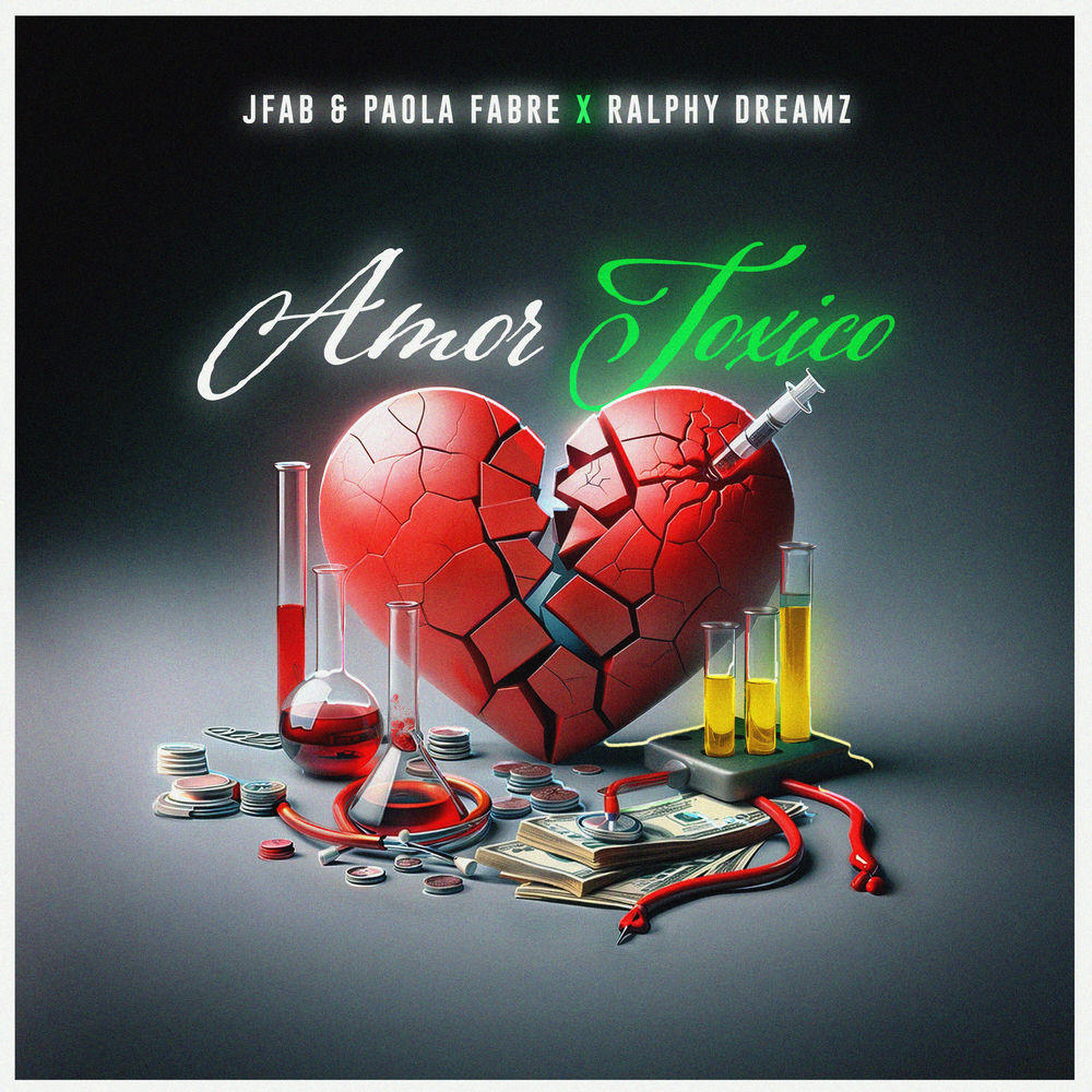 Amor Toxico — JFab, Paola Fabre, Ralphy Dreamz